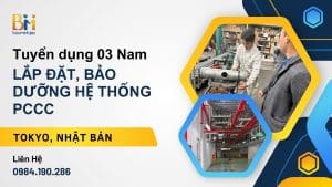 Tuyển dụng đơn hàng lắp đặt, bảo dưỡng hệ thống PCCC tại Tokyo, Nhật Bản