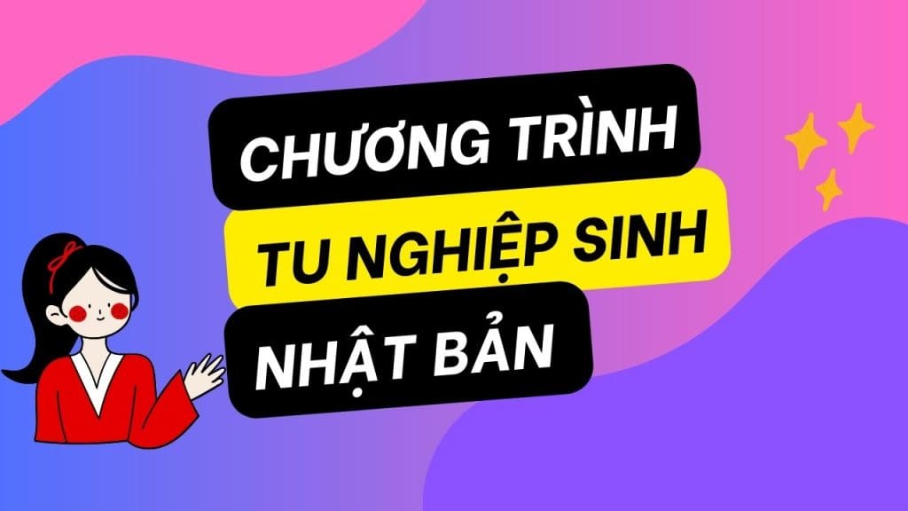 chương trình tu nghiệp sinh nhật bản