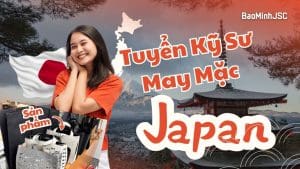 đơn hàng kỹ sư may mặc đi nhật