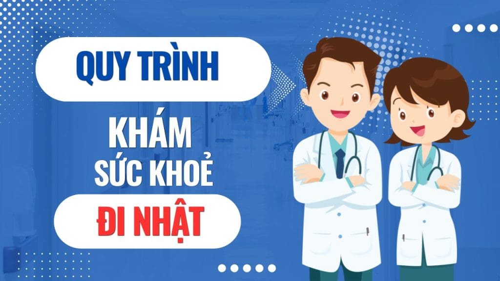 khám sức khỏe đi nhật cần những gì