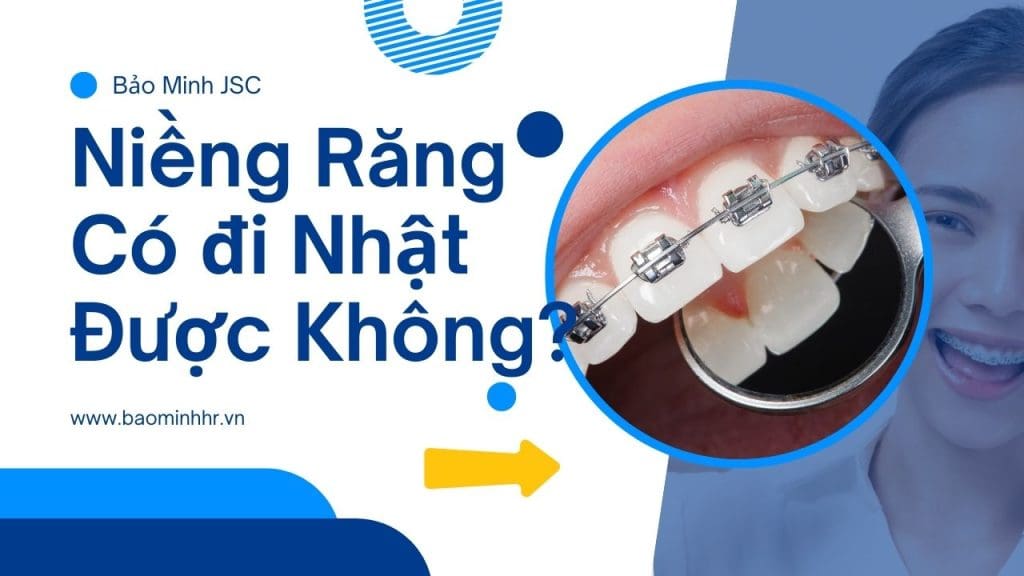 niềng răng có đi nhật được không